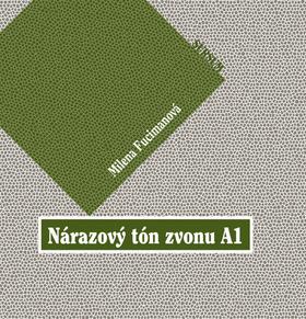 Kniha: Nárazový tón zvonu A1 - Milena Fucimanová