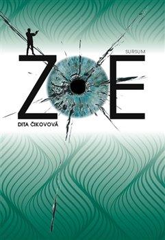 Kniha: Zoe - Čikovová, Dita