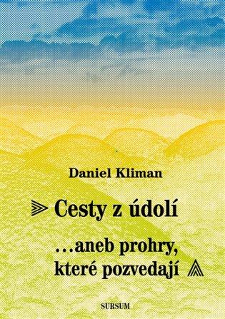 Kniha: Cesty z údolí - Kliman, Daniel