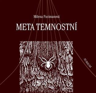 Kniha: Meta temnostní - Fucimanová, Milena