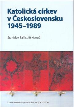 Kniha: Katolická církev v Československu 1945–1989autor neuvedený