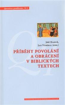 Kniha: Příběhy povolání a obrácení v biblických textechautor neuvedený