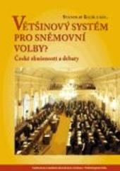 Kniha: Většinový systém pro sněmovní volby? - Stanislav Balík