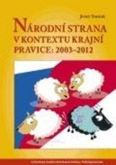 Kniha: Národní strana v kontextu krajní pravice: 2003–2012 - Josef Smolík