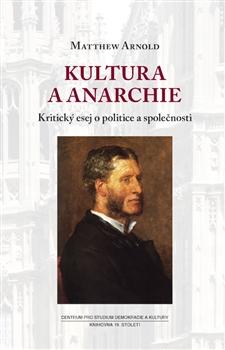 Kniha: Kultura a anarchie - Matthew Arnold