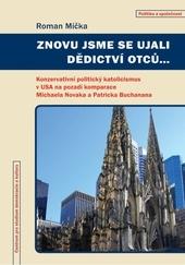 Kniha: Znovu jsme se ujali dědictví otců - Roman Míčka