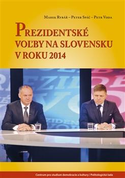 Kniha: Prezidentské voľby na Slovensku v roku 2014 - Marek Rybář