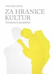 Kniha: Za hranice kultur - František Burda