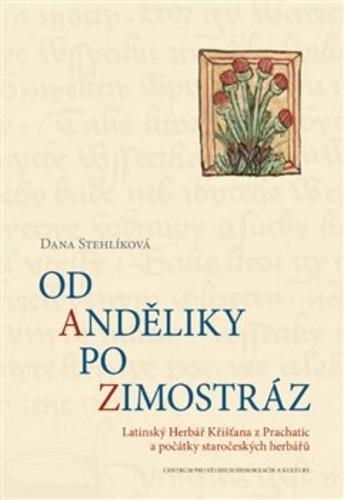 Kniha: Od anděliky po zimostráz - Dana Stehlíková