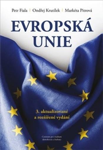 Kniha: Evropská unie - 3. vydání - Petr Fiala