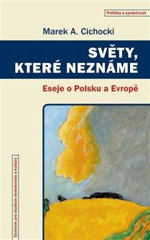 Kniha: Světy, které neznáme - Marek A. Cichocki