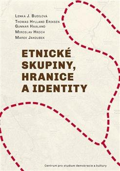 Kniha: Etnické skupiny, hranice a identity - Thomas Hylland Eriksen