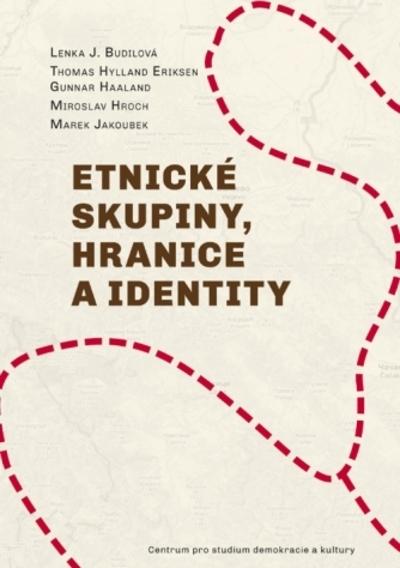 Kniha: Etnické skupiny, hranice a identity - Thomas Hylland Eriksen