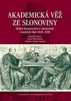 Kniha: Akademická věž ze slonoviny - Lukáš Fasora