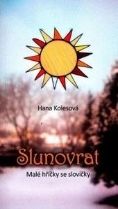 Kniha: Slunovrat - Hana  Kolesová
