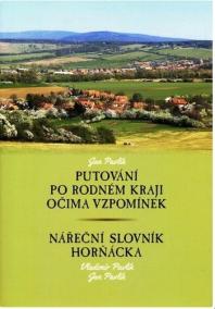 Putování po rodném kraji očima vzpomínek - Nářeční slovník Horňácka