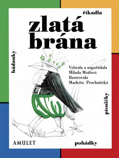 Kniha: Zlatá brána - Motlová Milada