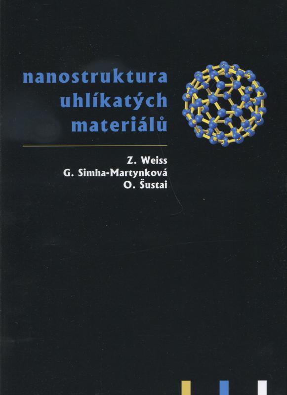 Kniha: Nanostruktura uhlíkatých materiálú - Z. Weiss a kolektív