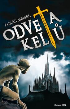 Kniha: Odveta keltů - Lukáš Meisel