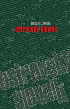 Kniha: Ostravsky slovník - Dalibor Záruba