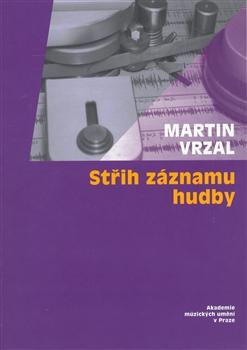Kniha: Střih záznamu hudby - Martin Vrzal