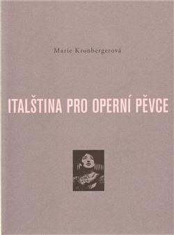 Kniha: Italština pro operní pěvce - Marie Kronbergerová