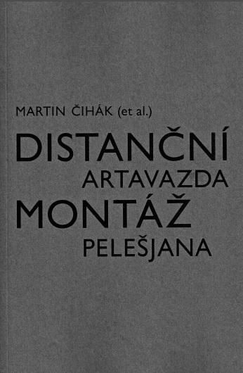 Kniha: Distanční montáž Artavazda Pelešjana - Martin Čihák