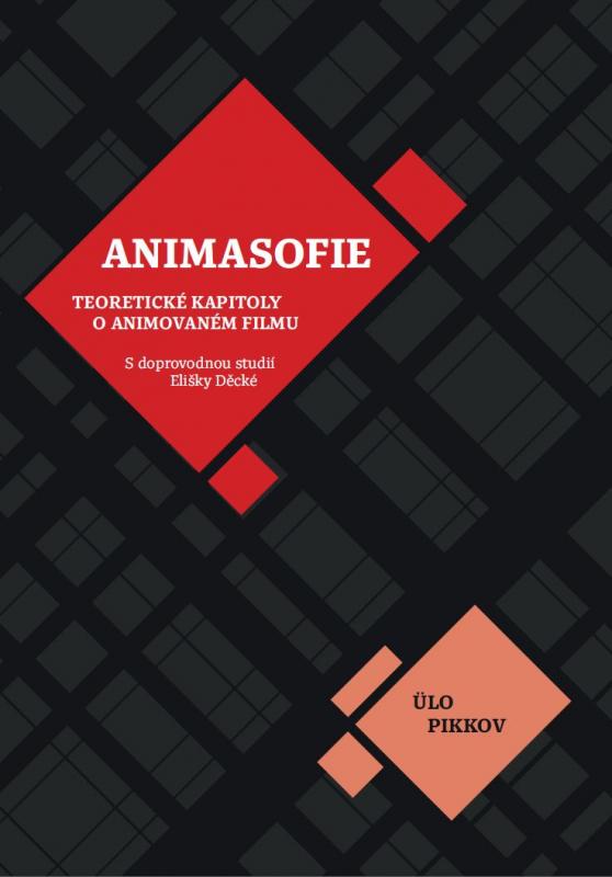 Kniha: Animasofie - Ülo Pikkov