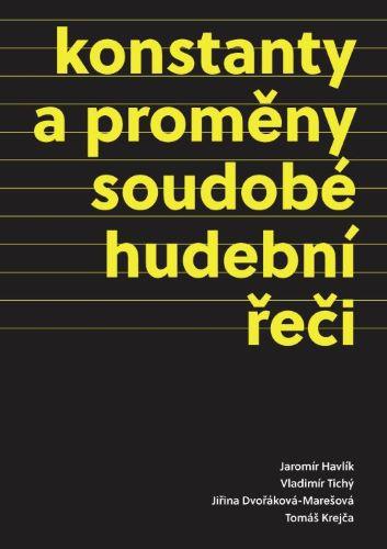 Kniha: Konstanty a proměny soudobé hudební řeči - Vladimír Tichý