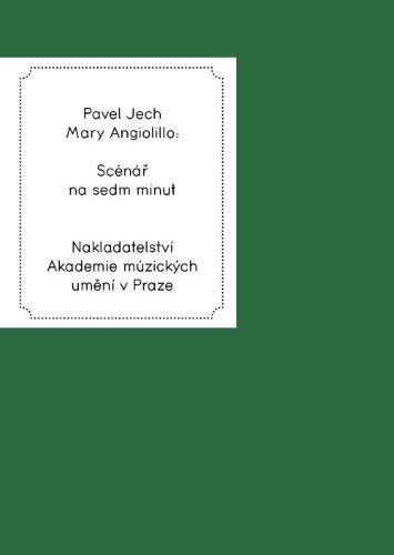 Kniha: Scénář na sedm minut - Mary Angiolillo