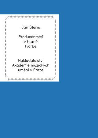 Kniha: Producentství v hrané tvorbě - Jan Stern