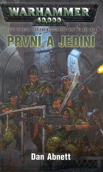 Kniha: První a jediní - Dan Abnett