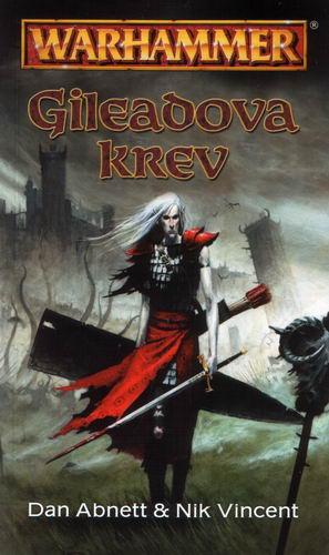 Kniha: Gileadova krev - Dan Abnett