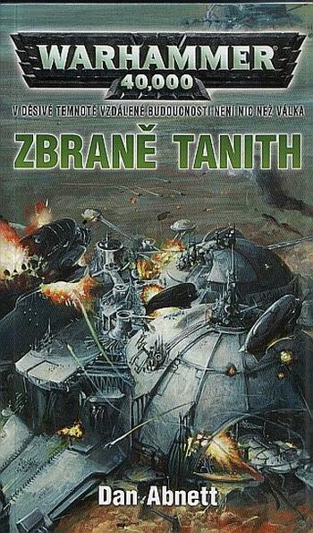 Kniha: Zbraně Tanith - Abnett Dan