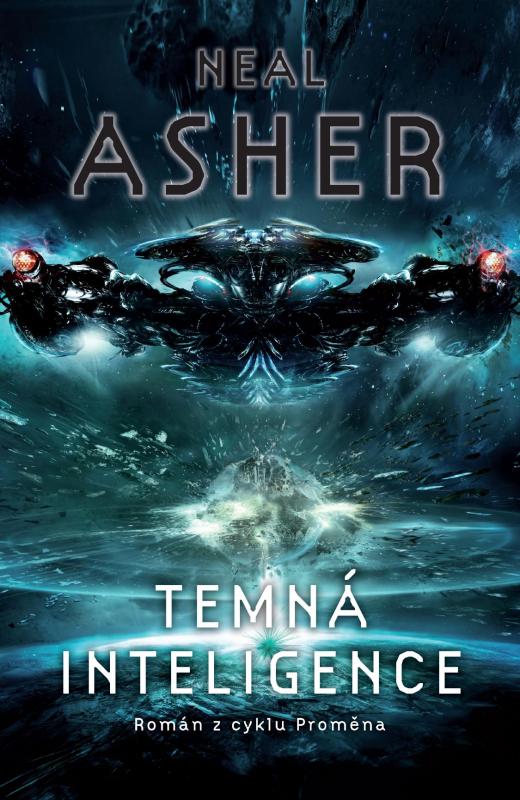 Kniha: Temná inteligence - Neal Asher