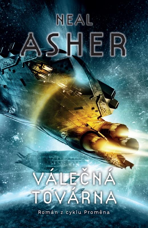 Kniha: Válečná továrna - Neal Asher