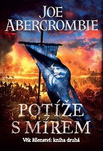 Kniha: Potíže s mírem - Joe Abercrombie