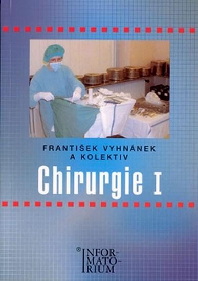 Kniha: Chirurgie I - Vyhnánek František