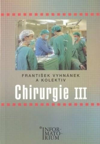 Kniha: Chirurgie III - František Vyhnánek a kolektiv