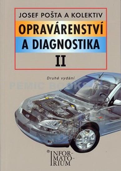 Kniha: Opravárenství a diagnostika II - Pošta a kolektiv Josef