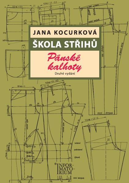 Kniha: Škola střihů - Pánské kalhoty - Jana Kocurková