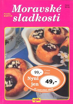 Kniha: Moravské sladkosti - Martin Pavel