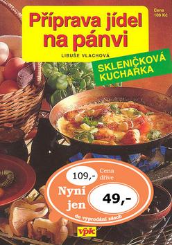 Kniha: Příprava jídel na pánvi - Libuše Vlachová