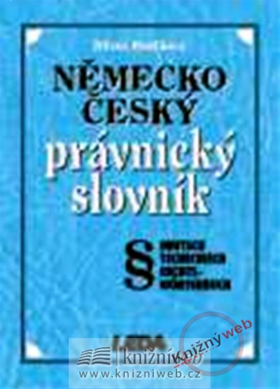 Kniha: Německo český právnický slovník - Horálková Milena