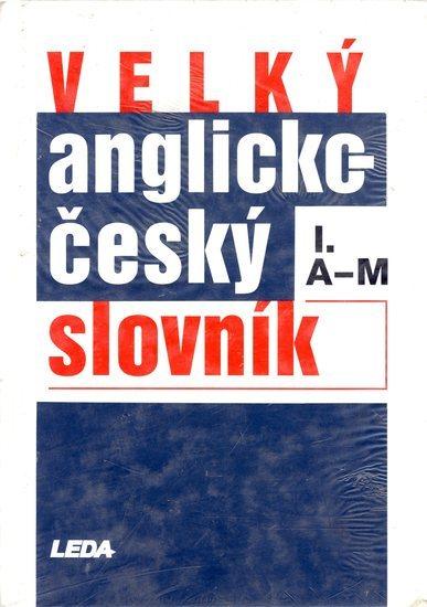 Kniha: Velký anglicko - český slovník I.+II. - súborkolektív autorov