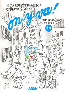 Kniha: On y va! 1 (Francouzština pro střední školy) - pracovní sešit 1A - Jitka Taišlová