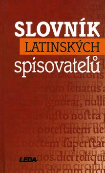 Kniha: Slovník latinských spisovatelů - Eva Kuťáková