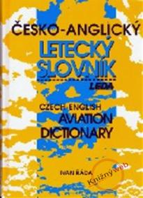 Česko-anglický letecký slovník /Czech-english Aviation Dictionary