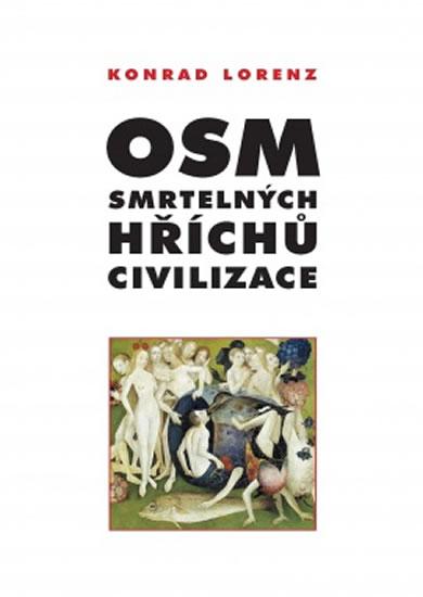 Kniha: Osm smrtelných hříchů civilizace - Lorenz Konrad