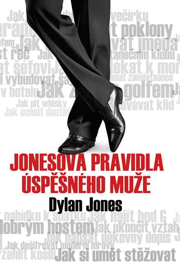 Kniha: Jonesova pravidla úspěšného muže - Jones Dylan